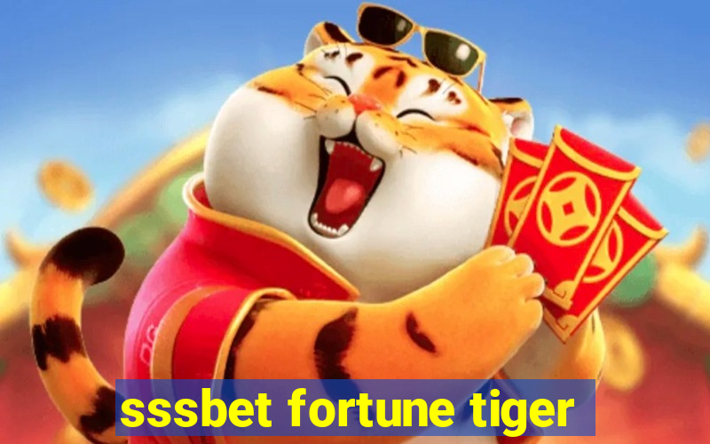 sssbet fortune tiger